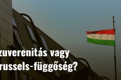 Szuverenitás vagy Brussels-függőség? A magyar energiapolitika valódi dilemmája